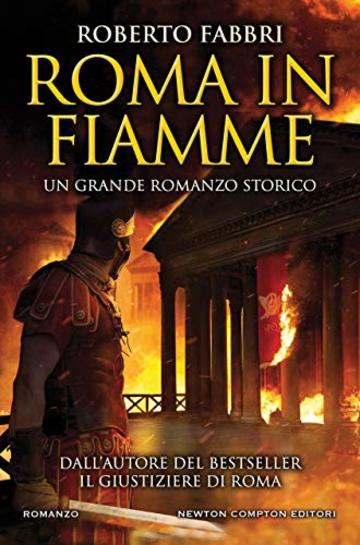 Roma in fiamme (Il destino dell'imperatore Vol. 8)